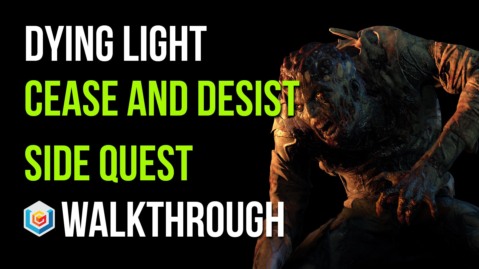 Dying Light Cease and Desist - Video Games, Cheats, Walkthroughs, Reviews, News Videos