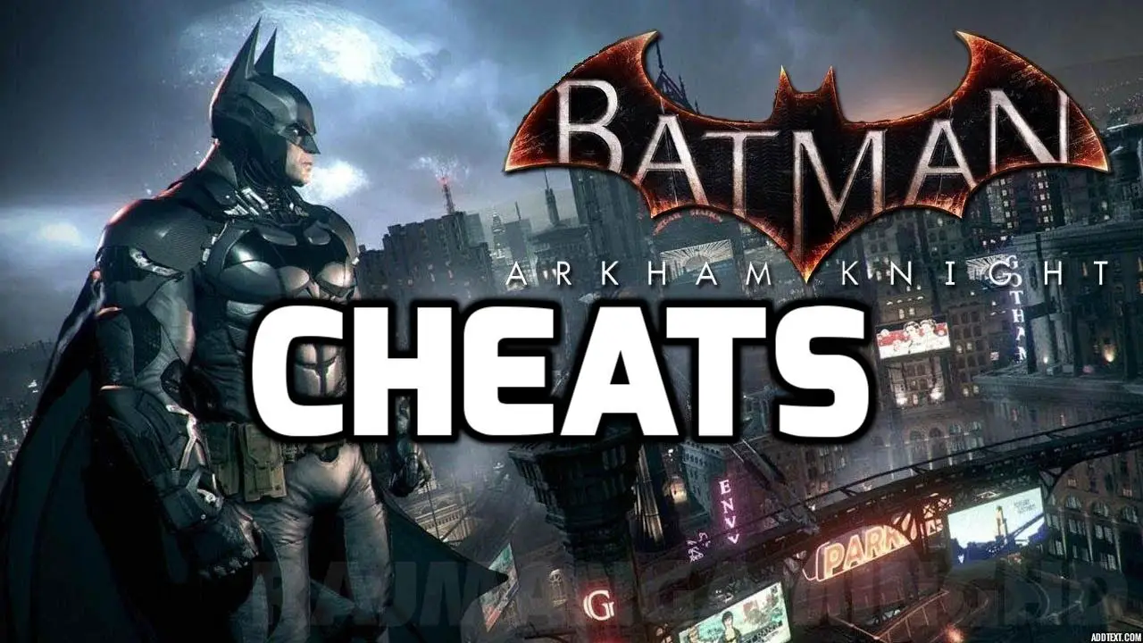Batman Arkham Knight One Cheats, Cheat Codes PS4, XBOX ONE - Video Games,  Wikis, Cheats, Walkthroughs, Reviews, News & Videos