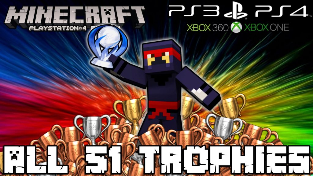 Minecraft Ps4 All 51 Trophies Trophy Guide Tutorial Ps3 Xbox Console Pc Achievements Video Games Wikis Cheats Walkthroughs Reviews News Videos