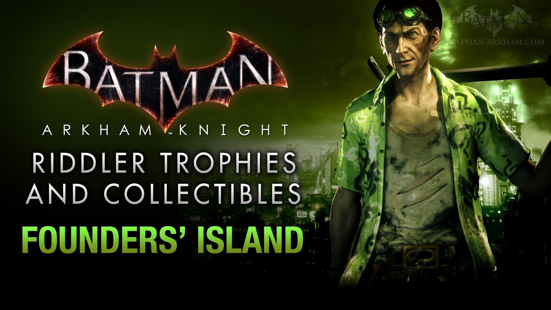 Batman: Arkham Knight - Riddler Trophies - Founders' Island - Video Games,  Wikis, Cheats, Walkthroughs, Reviews, News & Videos